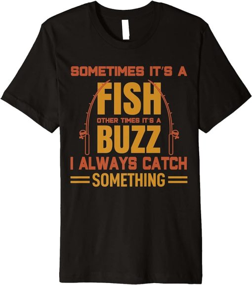 Fishing Rods Lovers | Funny Fishing Sayings | Funny Fishing Premium T-Shirt